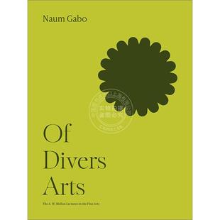 【满299送PUP新年台历】多元化艺术 Naum Gabo 纳姆·加博 构成主义 雕塑家 艺术家自传 英文原版 Of Divers Arts 普林斯顿