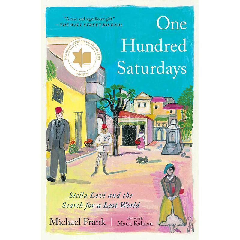 现货 一百个星期六：斯特拉·莱维和寻找失落的世界 英文原版 One Hundred Saturdays: Stella Levi and the Search for a Lost Wo