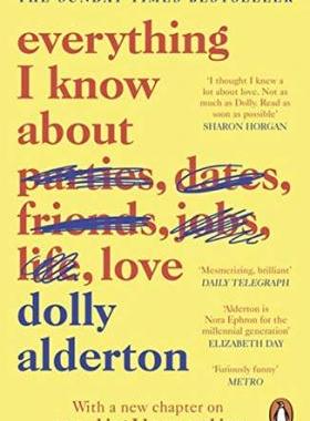 现货 我所知道的关于爱的一切 英文原版 Everything I Know About Love 人生哲理 心灵鸡汤 Dolly Alderton 企鹅兰登树屋