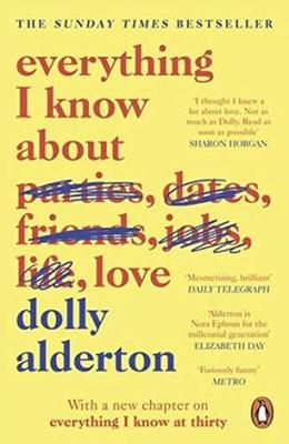 现货 我所知道的关于爱的一切 英文原版 Everything I Know About Love 人生哲理 心灵鸡汤 Dolly Alderton 企鹅兰登树屋