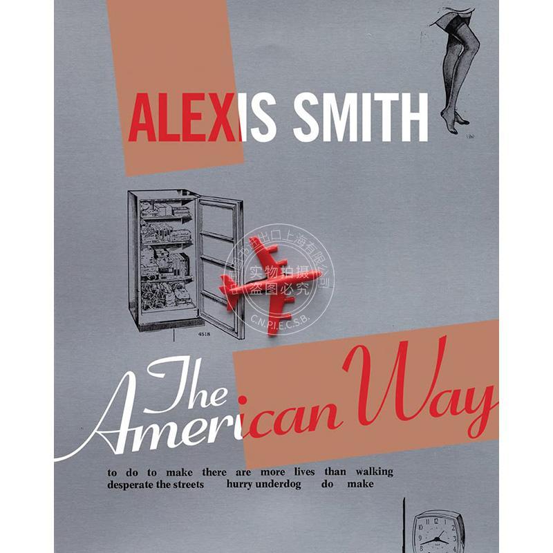 亚历克西斯·史密斯:美国方式 英文原版 艺术画册 Alexis Smith: The American Way
