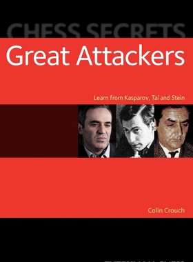 预售 按需印刷 Chess Secrets: Great Attackers 国际象棋秘密:伟大的攻击者:学习卡斯帕罗夫，塔尔和斯坦  Colin Crouch 英文原版