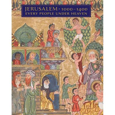 耶路撒冷 1000-1400：天下万民 英文原版 艺术画册 Jerusalem  1000-1400: Every People Under Heaven