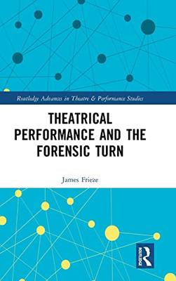 预售 按需印刷 Theatrical Performance and the Forensic Turn