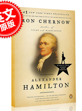 现货 亚历山大汉密尔顿  人物传记 英文原版 Alexander Hamilton 音乐剧汉密尔顿原型 美国国父 罗恩彻诺 Ron Chernow