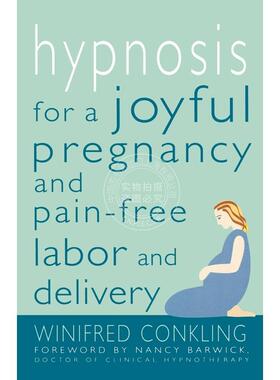 按需印刷  Hypnosis for a Joyful Pregnancy and Pain-Free Labor and Delivery