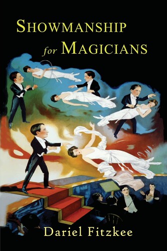 预售 按需印刷 Showmanship for Magicians 魔术师的表演技巧  Dariel Fitzkee 英文原版