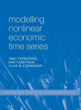 预售 按需印刷 Modelling Nonlinear Economic Time Series 建模非线性经济时间序列(高级文本计量经济学(平装) Timo Terasvirta
