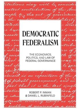 【满299送PUP新年台历】  Democratic Federalism民主联邦制：联邦政府的经济、政治和法律 普林斯顿