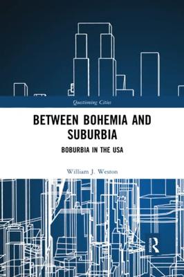 预售 按需印刷 Between Bohemia and Suburbia