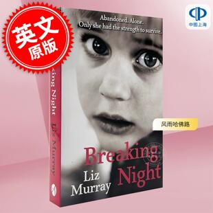 现货 风雨哈佛路 Liz Murray 莉丝·默里 英文原版 Breaking Night 中图上海