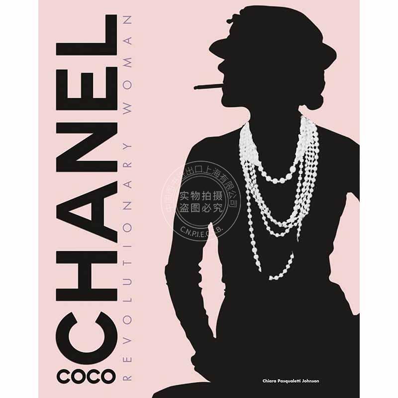 现货可可·香奈儿:革命女性人物传记时尚画集英文原版 Coco Chanel: Revolutionary Woman