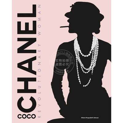 现货 可可·香奈儿:革命女性 人物传记 时尚画集 英文原版 Coco Chanel: Revolutionary Woman