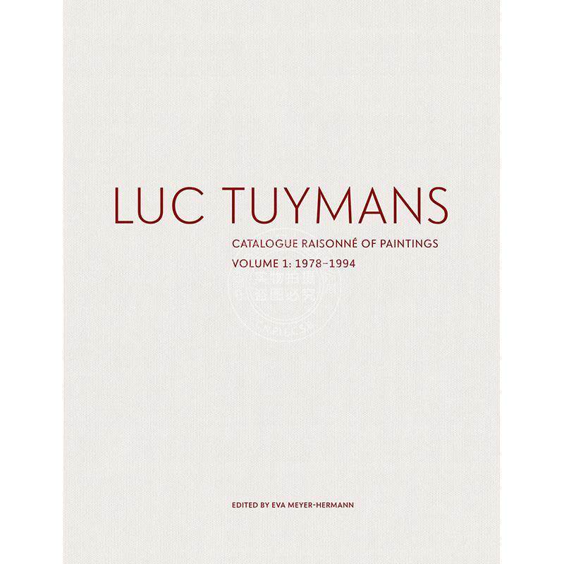 预售 吕克·图伊曼斯作品全目录 第一册 英文原版 艺术画册 Luc Tuymans: Catalogue RaisonnE of Paintings Volume 1: 1978-1994