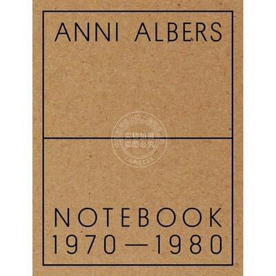 预售 安妮·阿尔伯斯：笔记本 1970-1980 英文原版 艺术画册 Anni Albers: Notebook 1970-1980