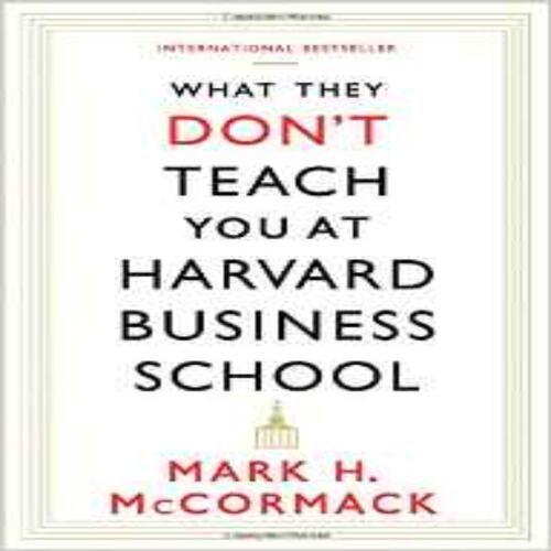 现货 英文原版 What They Don't Teach You At Harvard Business School 哈佛商学院无法教你的事情
