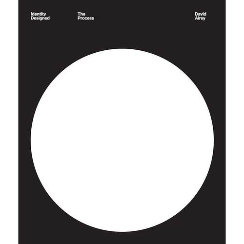 身份设计：流程：研究、策略、设计、实施 Identity Designed 英文原版 艺术画册
