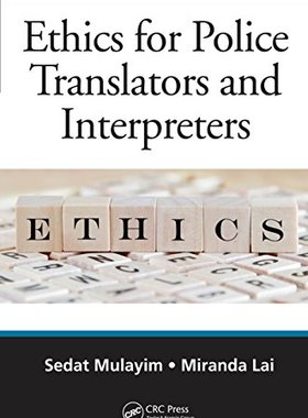 预售 按需印刷 Ethics for Police Translators and Interpreters