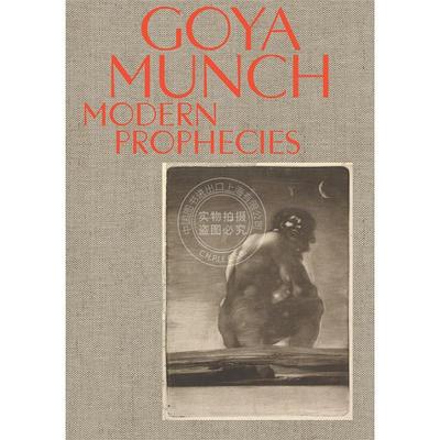 预售 戈雅与蒙克：现代预言 艺术画册 英文原版 Goya and Munch: Modern Prophecies