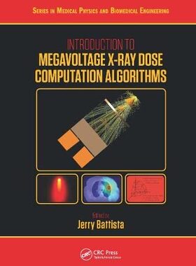 预售 按需印刷 Introduction to Megavoltage X Ray Dose Computation Algorithms