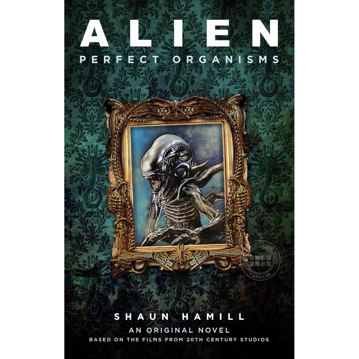 异形：完美生物 官方周边小说 Shaun Hamill 英文原版 Alien: Perfect Organisms