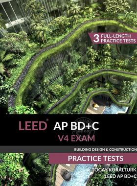 【预售 按需印刷】 LEED AP BD+C V4 Exam Practice Tests (Building Design & Construction)