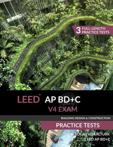 【预售 按需印刷】 LEED AP BD+C V4 Exam Practice Tests (Building Design & Construction)