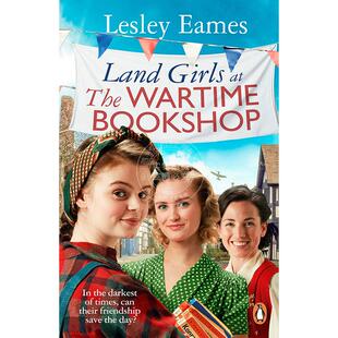 现货 战时书店的乡村女孩 Lesley Eames 英文原版 Land Girls at the Wartime Bookshop