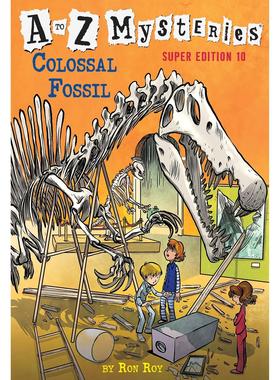神秘事件A到Z 第10册 巨型化石 儿童读物 英文原版 A to Z Mysteries Super Edition 10: Colossal Fossil 6-9岁