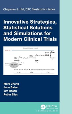 预售 按需印刷 Innovative Strategies, Statistical Solutions and Simulations for Modern Clinical Trials