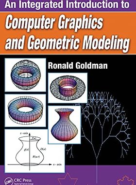 预售 按需印刷 An Integrated Introduction to Computer Graphics and Geometric Modeling