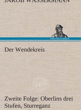 【预售 按需印刷】 按需印刷Der Wendekreis - Zweite Folge Oberlins drei Stufen  Sturreganz德语ger