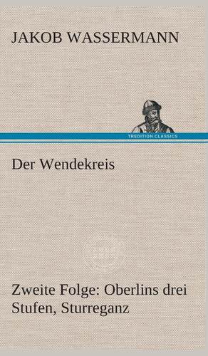 【预售 按需印刷】 按需印刷Der Wendekreis - Zweite Folge Oberlins drei Stufen  Sturreganz德语ger