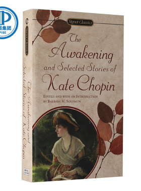 现货 觉醒 英文原版 凯特肖邦作品选集 The Awakening and Selected Stories of Kate Chopin 进口小说 Signet 平装便携版 Paperba