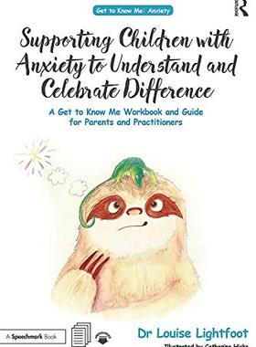 预售 按需印刷 Supporting Children with Anxiety to Understand and Celebrate Difference