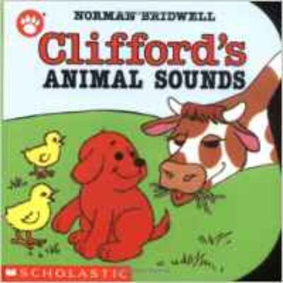 现货 【英文原版】Clifford’s Animal Sounds 大红狗：动物的叫声[卡板书]