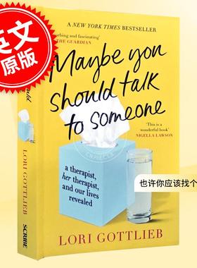 现货 也许你应该找个人聊聊 治疗师 洛里·戈特利布 Lori Gottlieb  英文原版 Maybe You Should Talk to Someone