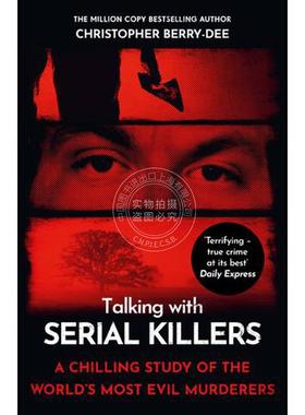 现货 与连环杀手对话 Christopher Berry-Dee 英文原版 Talking with Serial Killers
