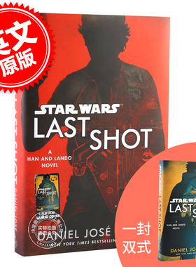 现货 韩索罗与兰多 英文原版 Last Shot (Star Wars): A Han and Lando Novel 游侠索罗剧情小说 卢卡斯电影 星球大战前传 进口书