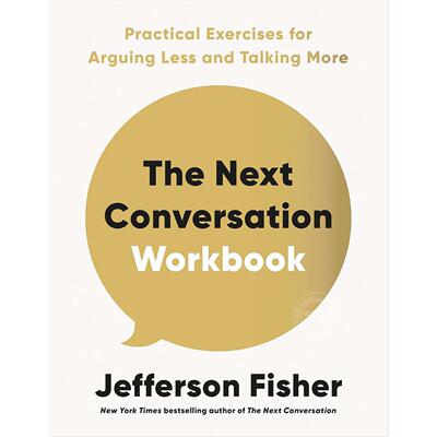 预售 下一次对话练习册 心理学 Jefferson Fisher 英文原版 The Next Conversation Workbook