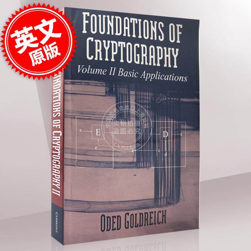 【预售 按需印刷】 Foundations of Cryptography v2 密码学基础:第2卷，基本应用  Oded Goldreich 英文原版