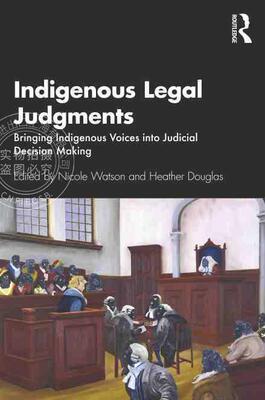 【预售 按需印刷】 Indigenous Legal Judgments