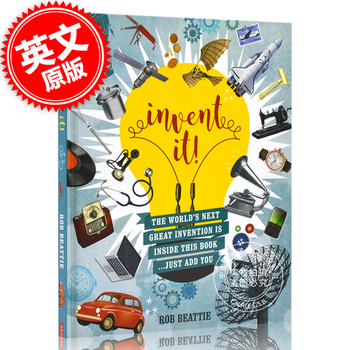 现货 发明它!世界上下一个伟大发明就在这本书里 英文原版 Invent it!The world`s next great invention is inside this book
