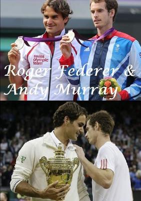 预售 按需印刷 Roger Federer & Andy Murray 罗杰&middot;费德勒和安迪&middot;穆雷 英文原版 Harry Lime