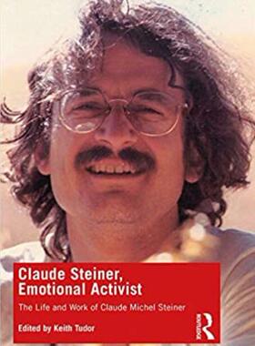 预售 按需印刷 Claude Steiner, Emotional Activist