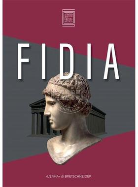 菲迪亚 Claudio Parisi Presicce 艺术展览 进口艺术 进口原版 Fidia