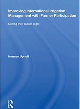 预售 按需印刷 Improving International Irrigation Management With Farmer Participation