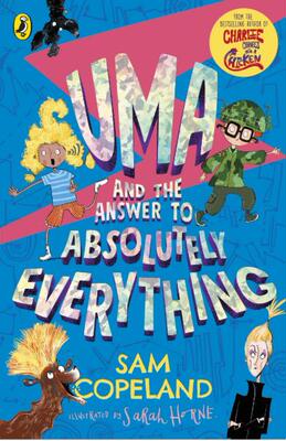现货 Uma and the Answer to Absolutely Everything 英文原版 查理变成了一只鸡作者Sam Copeland 9-11岁 科学启蒙儿童小说 中图