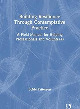 预售 按需印刷 Building Resilience Through Contemplative Practice