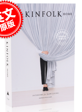 现货 Kinfolk家居：全球35个创意人的家 英文原版 The Kinfolk Home 慢生活的居家设计 知名季刊 Kinfolk Table餐桌姊妹篇生活时尚